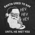 thumbnail image 2 of Mens Funny T Shirts Santa Used to Say Hey Hey Hey Before He Met You Sarcastic Christmas Tee for Men Graphic Tees, 2 of 9