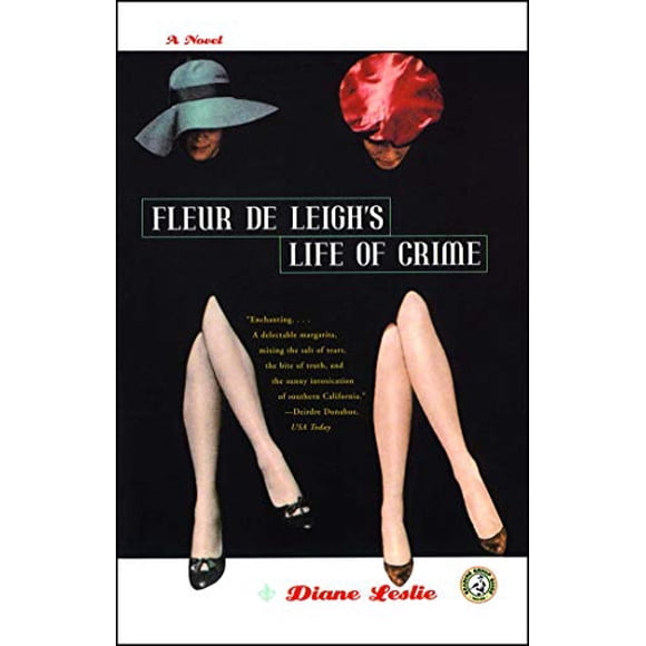 Fleur De Leigh's Life of Crime: A Novel