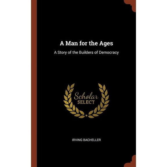 A Man for the Ages (Hardcover)