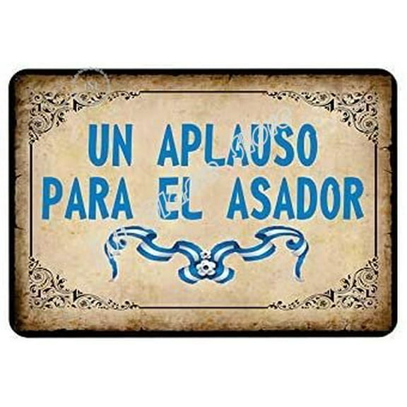Tin Signs Un Aplauso para El Asador Metal Aluminum Sign for Bedroom Cafe Home Bar Pub Coffee Beer Kitchen Bathroom Funny Size: 12 x 8 Inches