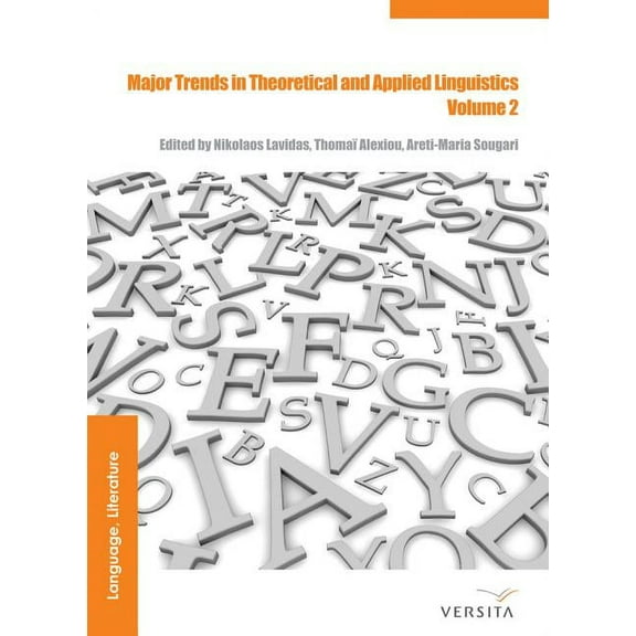 Major Trends in Theoretical and Applied Linguistics 2: Selected Papers from the 20th Istal, (Hardcover)