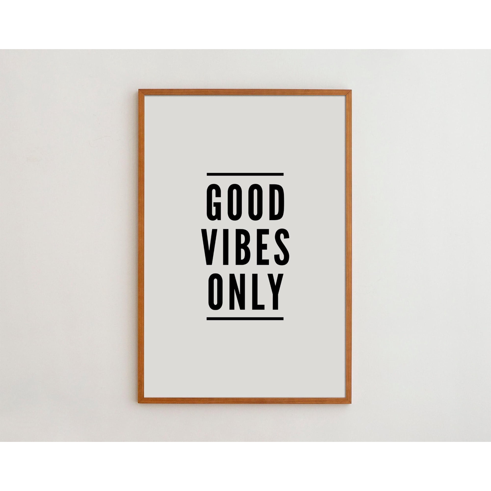 Good Vibes Only Typography Inspirational Decorative Wall Art Poster Poster Print Only