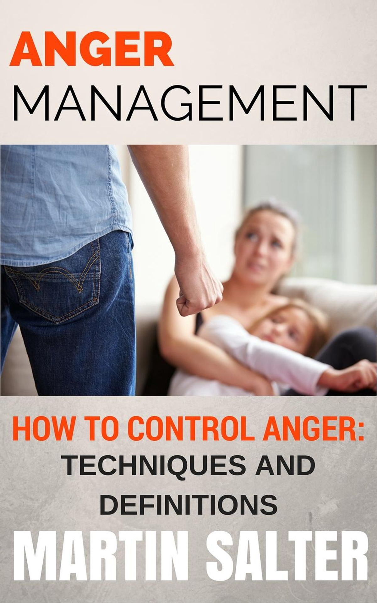 Anger Management How To Control Anger Techniques And Definitions