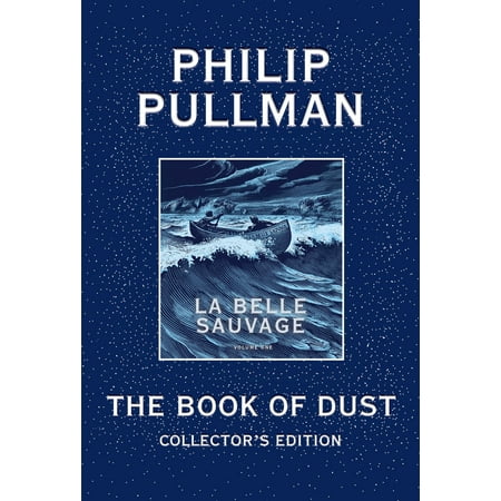La Belle Spice - The Book of Dust: La Belle Sauvage Collector's Edition (Book of Dust, Volume 1)