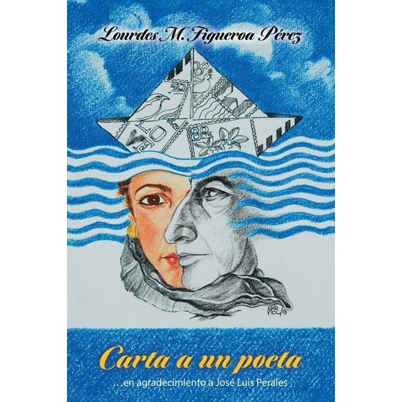 Carta a un poeta: ...en agradecimiento a José Luis Perales, (Paperback)