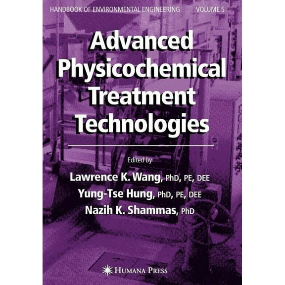 Handbook of Environmental Engineering Advanced Physicochemical Treatment Technologies: Volume 5, Book 5, (Paperback)