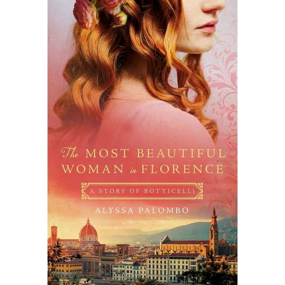 The Most Beautiful Woman in Florence: A Story of Botticelli, (Paperback)