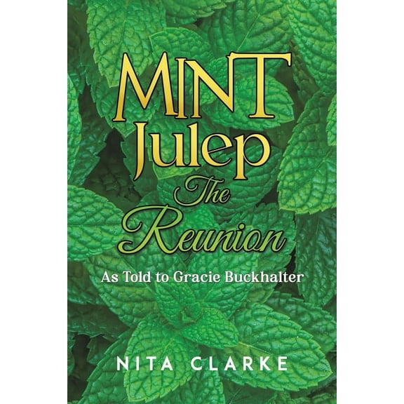 Mint Julep: The Reunion, (Paperback)