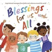 Blessings for Us All : Inspirational messages from faith and cultures around the world (Board book)