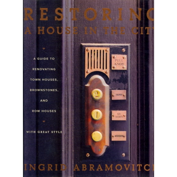 Restoring a House in the City