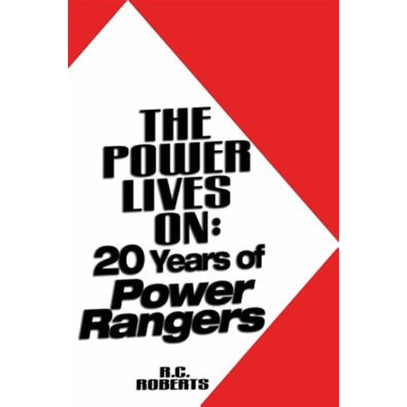 Pre-Owned The Power Lives On: Power Rangers at 20 Paperback - USED