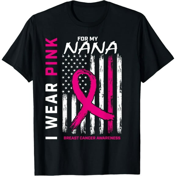 I Wear Pink For Nana Breast Cancer Awareness American Flag T-Shirt