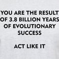 thumbnail image 3 of CafePress - EVOLUTIONARY SUCCESS ACT LIKE IT T Shirt - Men's Classic Graphic T-Shirt, 3 of 4