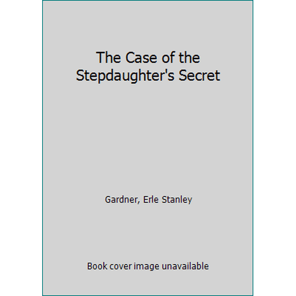 Pre-Owned The Case of the Stepdaughter's Secret (Perry Mason Mystery) (Unknown) 0345362217 9780345362216