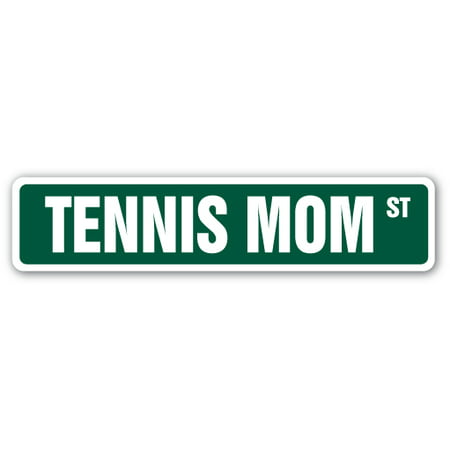 TENNIS MOM Street Sign racquets shoes racket lesson teacher | Indoor/Outdoor |  24