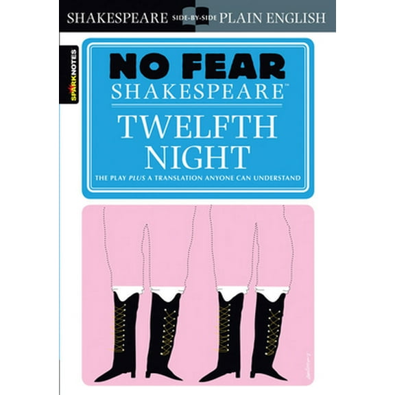 Pre-Owned Twelfth Night: No Fear Shakespeare Side-By-Side Plain English (Paperback) 1586638513 9781586638511