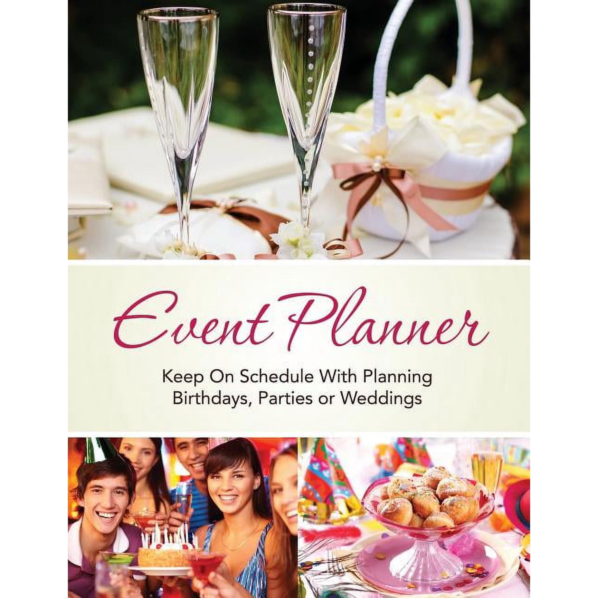 Event Planner: Keep on Schedule with Planning Birthdays, Parties or Weddings, (Paperback)