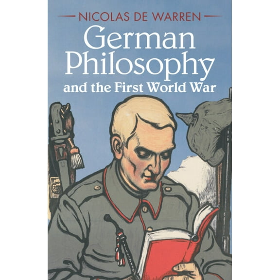 German Philosophy and the First World War, (Hardcover)