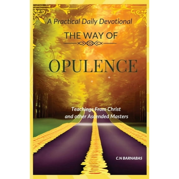 The Way Of Opulence, (Paperback)