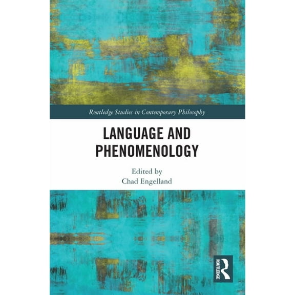 Routledge Studies in Contemporary Philos Language and Phenomenology, (Paperback)