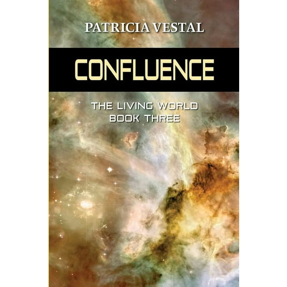 Living World Confluence: The Living World Book Three, Book THREE, (Paperback)