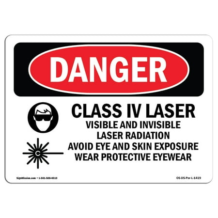 - OSHA Danger Sign - Class Iv Laser Visible And Invisible 10