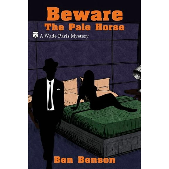 Beware The Pale Horse: A Wade Paris Mystery, (Paperback)