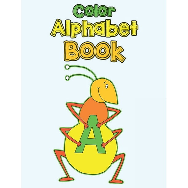 Download color alphabet book : Alphabet coloring books for kids, children, toddlers, crayons, girls and ...