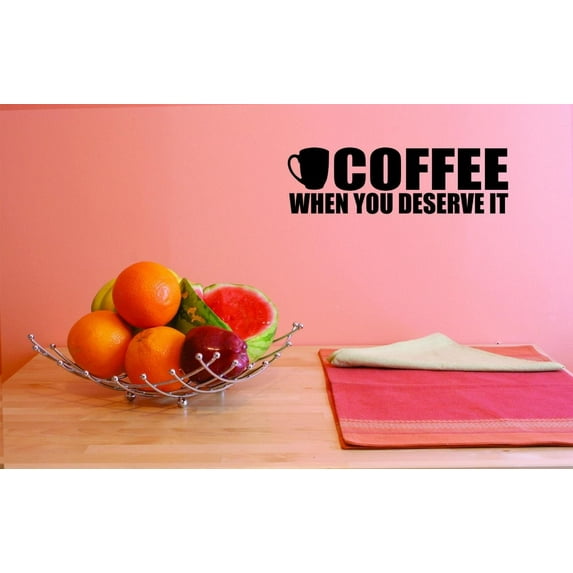 Custom Decals Coffee When You Deserve It Wall Art Size: 12 X 30 Inches Color: Black