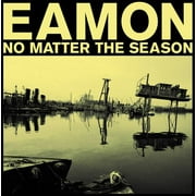 Eamon - No Matter The Season - CD