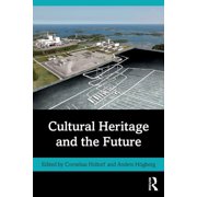 Cultural Heritage and the Future, (Paperback)