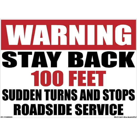 Warning Stay Back 100FT Sudden Turns and Stops Roadside Service OSHA Construction Highway Rectangle 11" x 8" Black Red Label Sticker Decal Made in America