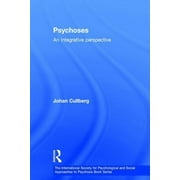 International Society for Psychological and Social Approache: Psychoses: An Integrative Perspective (Hardcover)