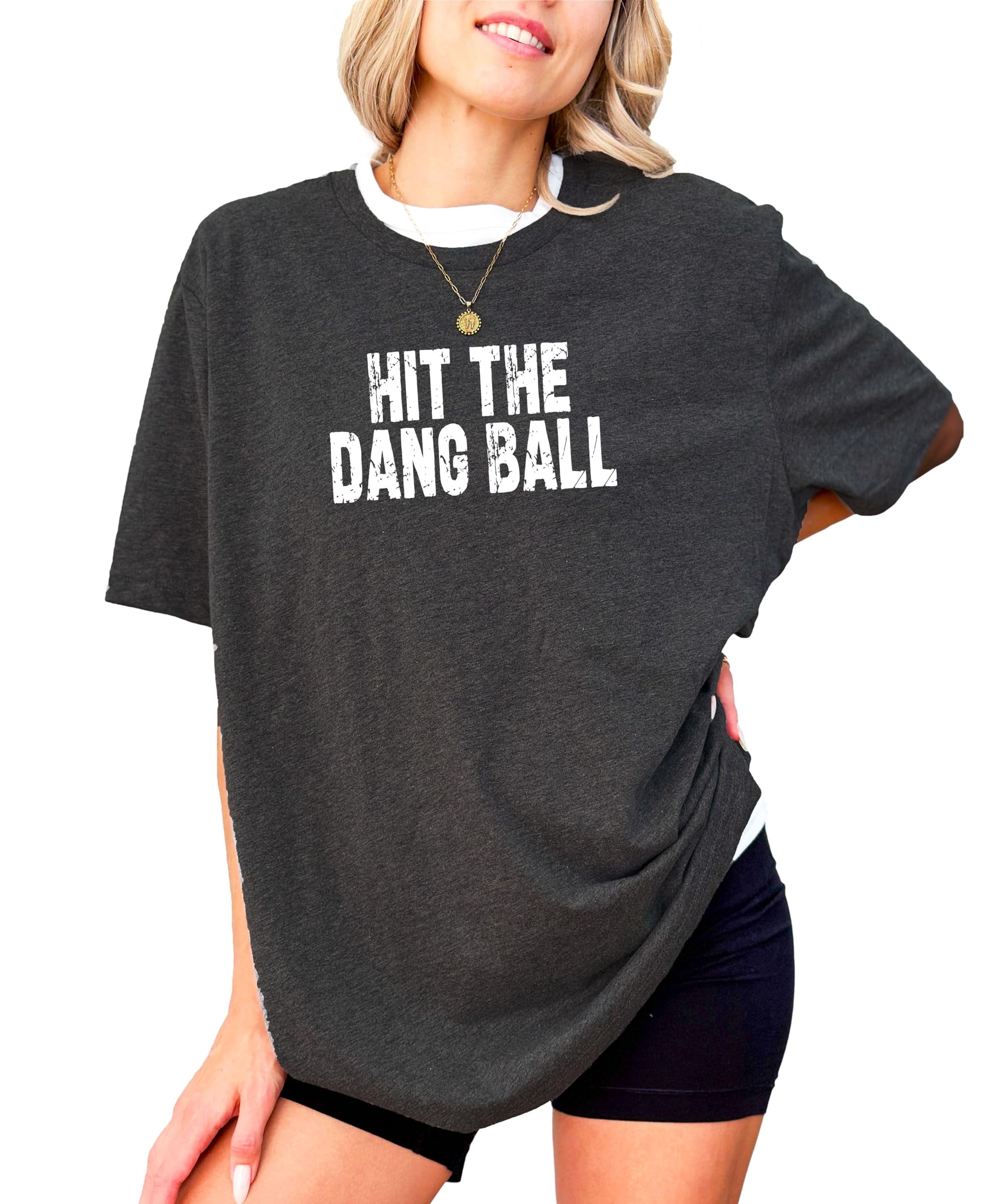 Hit The Dang Ball Shirt for Women Distressed Sporty Baseball Tee for Adults and Teens Dark Gray Heather Shirt Adult 2XL