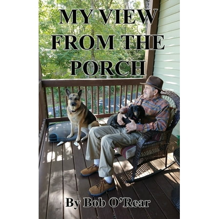 My View from the Porch (Paperback)
