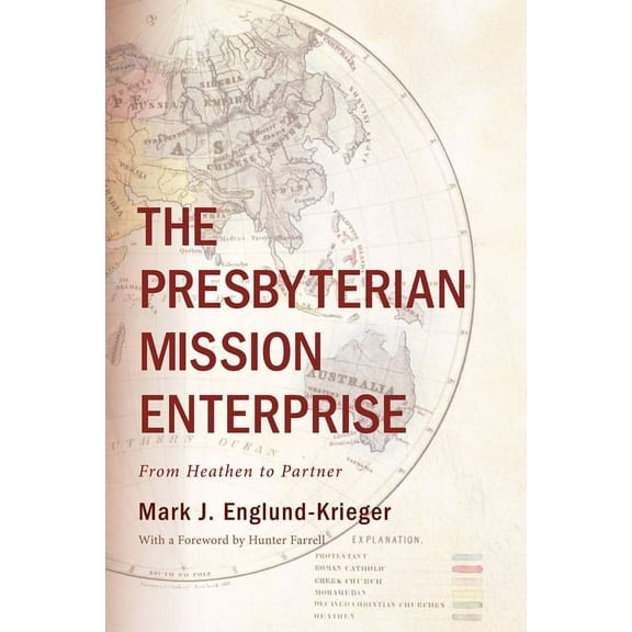 The Presbyterian Mission Enterprise (Paperback)