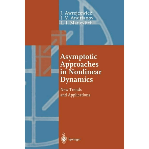 Springer Synergetics Asymptotic Approaches in Nonlinear Dynamics: New Trends and Applications, Book 69, (Paperback)