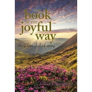 The Book of the Joyful Way: The Golden Dialetik Rising (Hardcover) by Andrew E Barraford