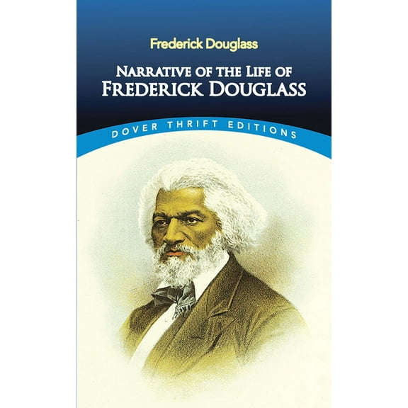 Pre-Owned Narrative of the Life of Frederick Douglass (Paperback) 0486284999 9780486284996