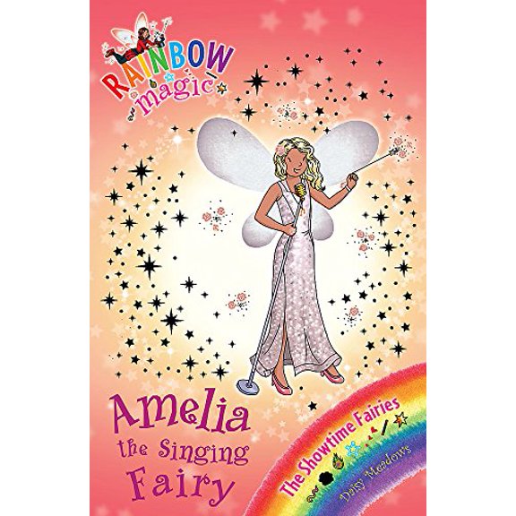Pre-Owned Amelia the Singing Fairy (Rainbow Magic: Showtime Fairies), 9781408312919, 1408312913, Paperback,