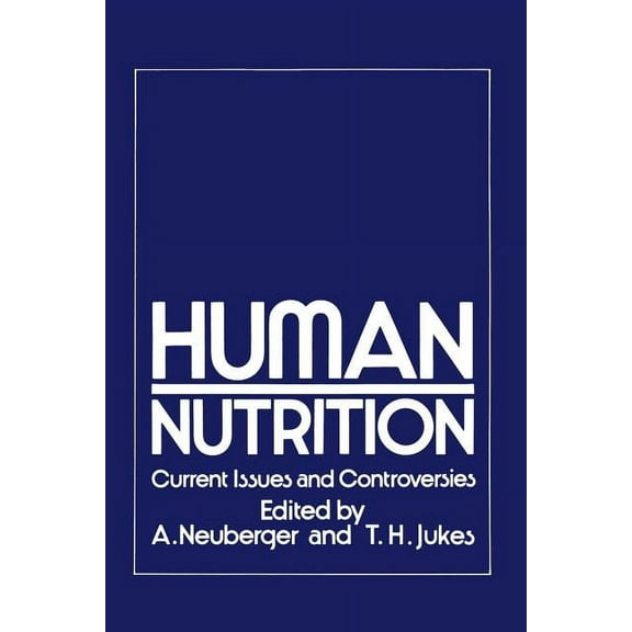 Human Nutrition: Current Issues and Controversies, (Paperback)