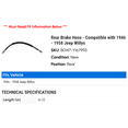 thumbnail image 2 of Rear Brake Hose - Compatible with 1946 - 1958 Jeep Willys 1947 1948 1949 1950 1951 1952 1953 1954 1955 1956 1957, 2 of 2