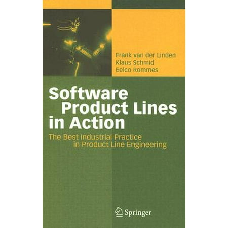 Software Product Lines in Action : The Best Industrial Practice in Product Line
