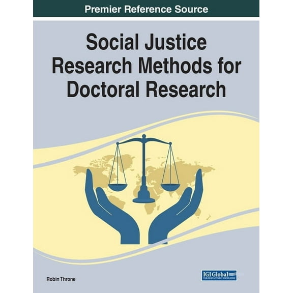 Social Justice Research Methods for Doctoral Research, (Paperback)