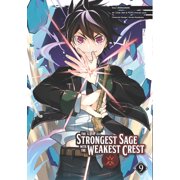 The Strongest Sage with the Weakest Crest The Strongest Sage with the Weakest Crest 09 Series #9 Paperback