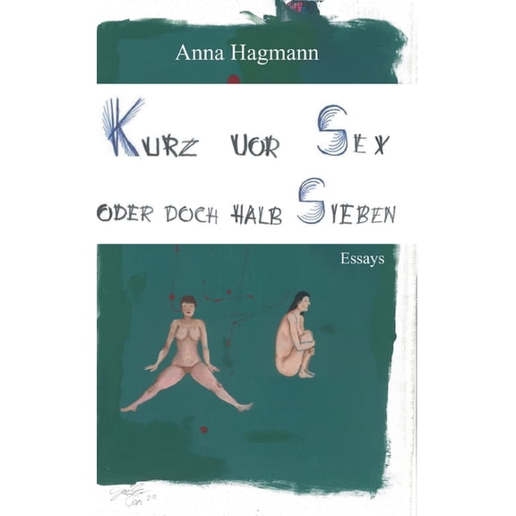 Kurz vor Sex oder doch halb Sieben (Paperback)