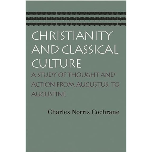 CHRISTIANITY AND CLASSICAL CULTURE (Paperback)