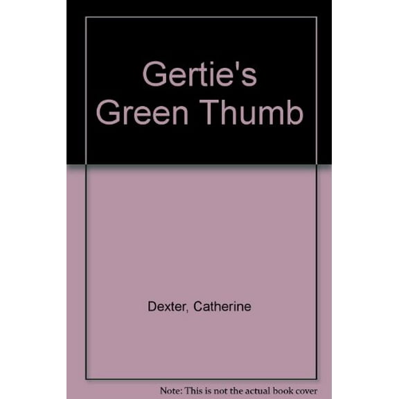 Pre-Owned Gertie's Green Thumb Paperback