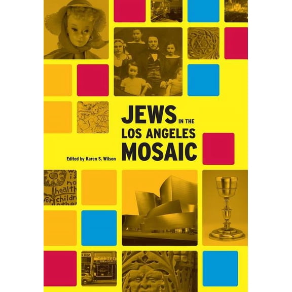 Jews in the Los Angeles Mosaic (Edition 1) (Hardcover)