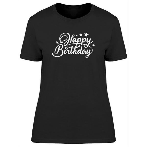 Stars With Birthday Greeting T-Shirt Women -Image by Shutterstock, Female x-Large